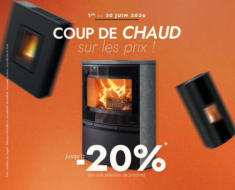 Coup de chaud sur les prix - Jusqu'à -20% tout le mois de juin - Turbo Fonte poêles et cheminées