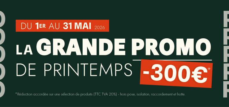 Turbo Fonte - Grande promo de mai -300€ sur nos poêles et cheminées